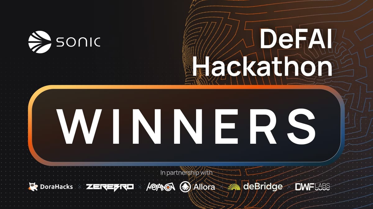 Winners Announced — Sonic DeFAI Hackathon